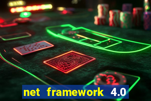 net framework 4.0 v 30319